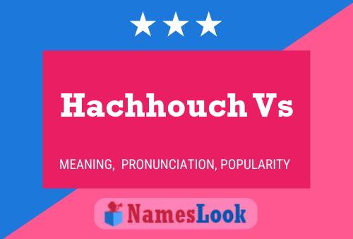 Hachhouch Vs Namensposter