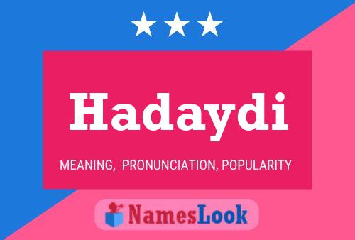 Hadaydi Namensposter