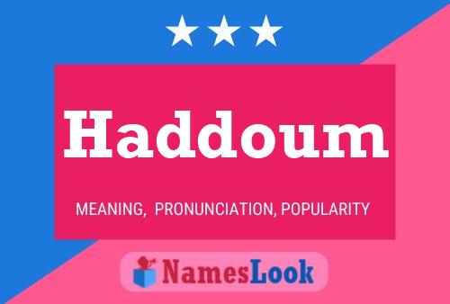 Haddoum Namensposter