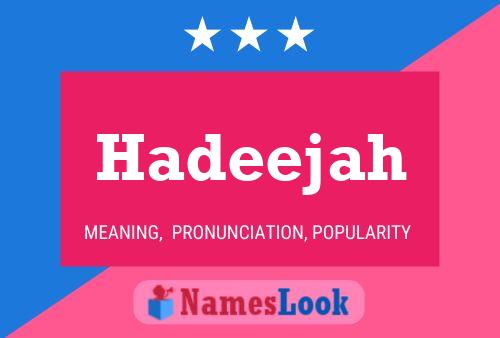 Hadeejah Namensposter