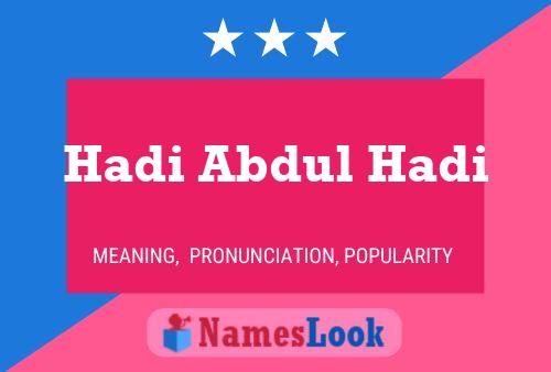 Hadi Abdul Hadi Namensposter