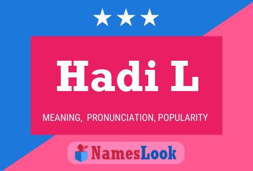 Hadi L Namensposter