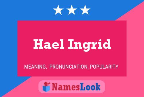 Hael Ingrid Namensposter