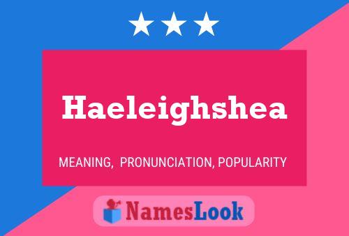 Haeleighshea Namensposter