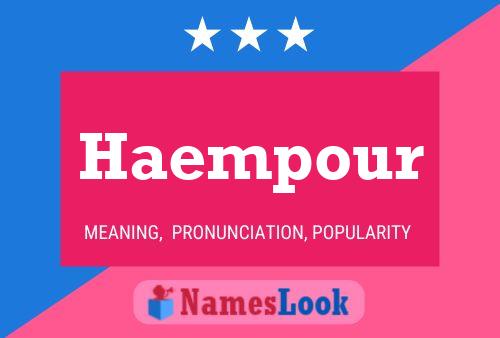 Haempour Namensposter