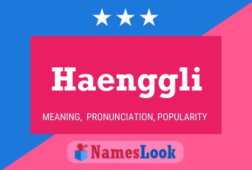 Haenggli Namensposter