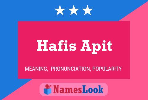 Hafis Apit Namensposter