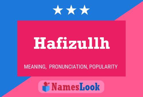 Hafizullh Namensposter