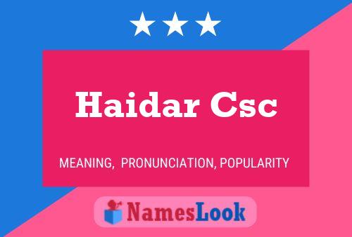 Haidar Csc Namensposter