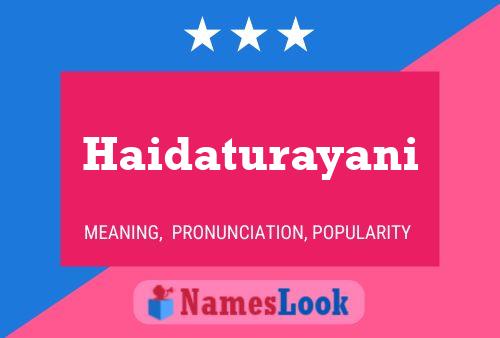 Haidaturayani Namensposter