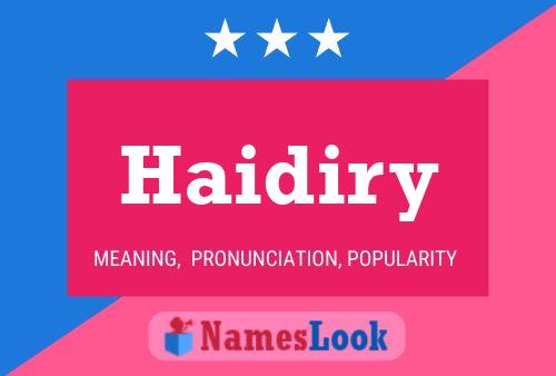 Haidiry Namensposter