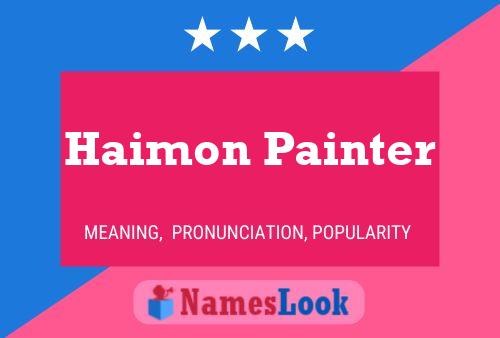 Haimon Painter Namensposter