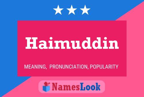 Haimuddin Namensposter