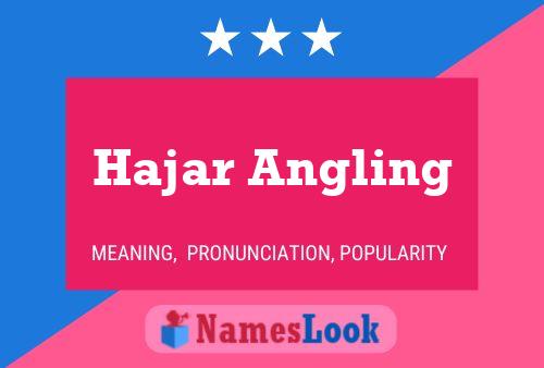 Hajar Angling Namensposter