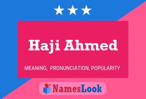 Haji Ahmed Namensposter