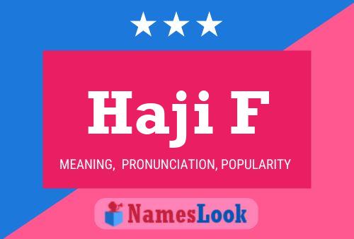 Haji F Namensposter