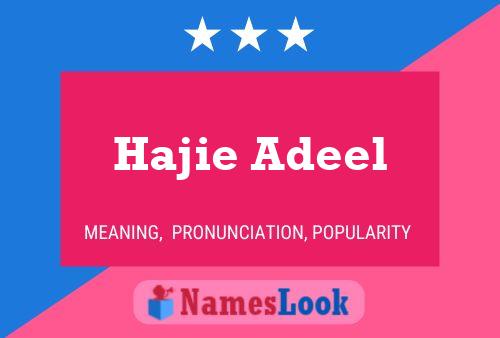 Hajie Adeel Namensposter