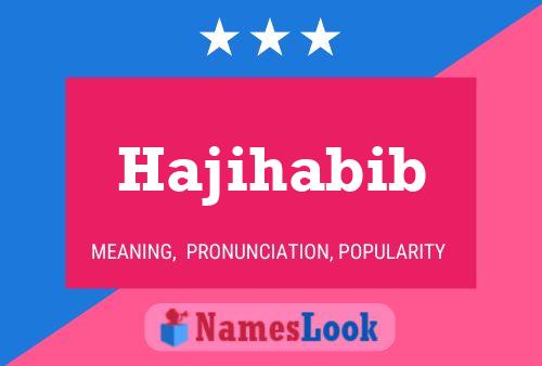 Hajihabib Namensposter