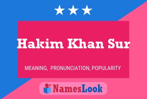 Hakim Khan Sur Namensposter