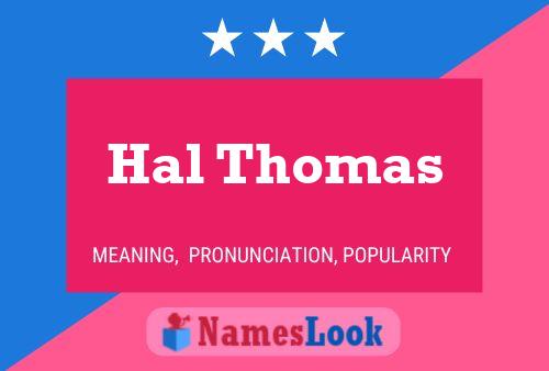 Hal Thomas Namensposter