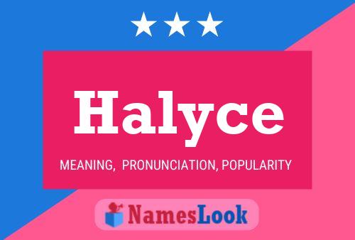 Halyce Namensposter