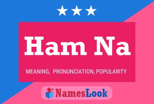 Ham Na Namensposter