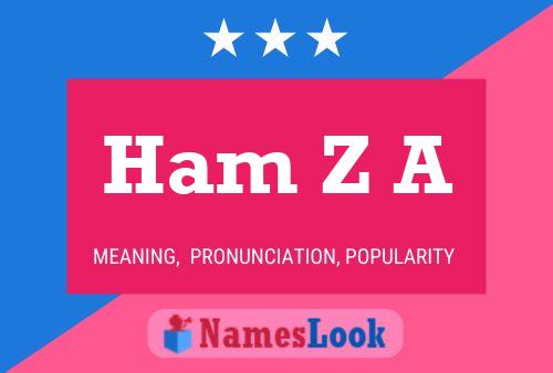 Ham Z A Namensposter