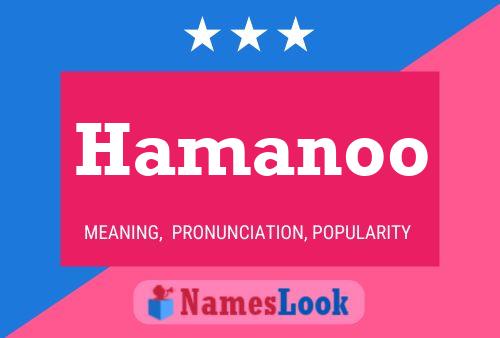 Hamanoo Namensposter