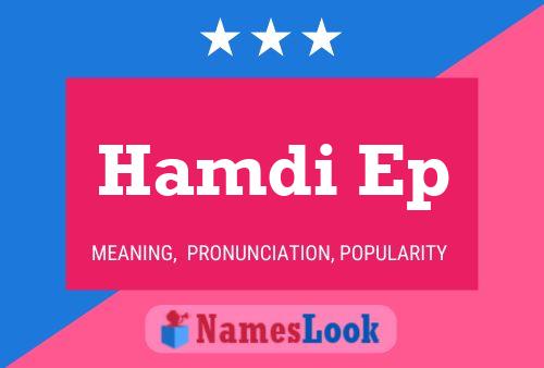 Hamdi Ep Namensposter