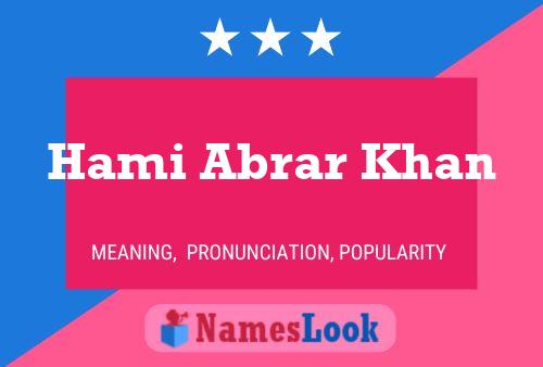 Hami Abrar Khan Namensposter