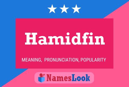 Hamidfin Namensposter