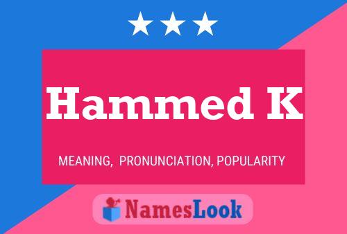 Hammed K Namensposter