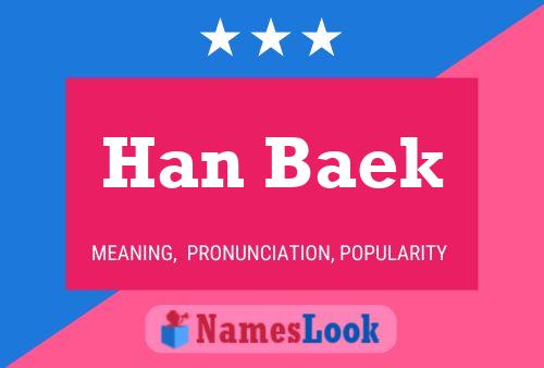 Han Baek Namensposter