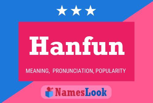 Hanfun Namensposter