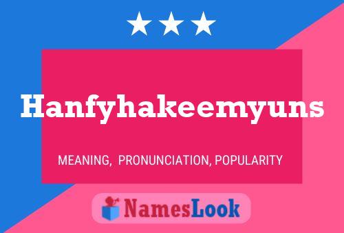 Hanfyhakeemyuns Namensposter