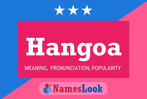 Hangoa Namensposter