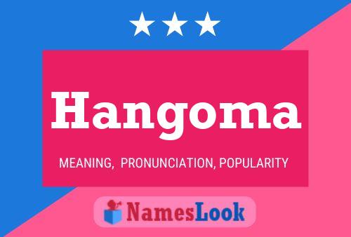 Hangoma Namensposter