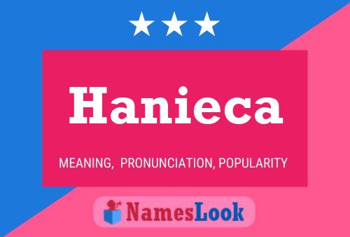 Hanieca Namensposter