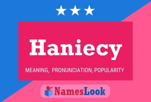 Haniecy Namensposter