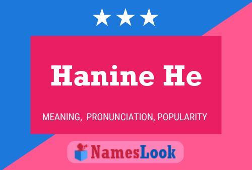 Hanine He Namensposter