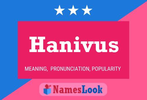 Hanivus Namensposter