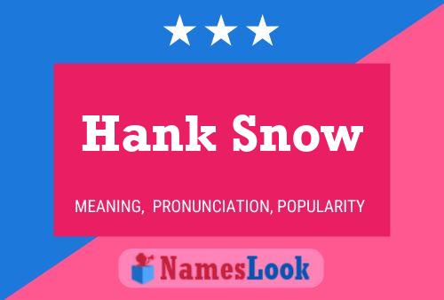 Hank Snow Namensposter