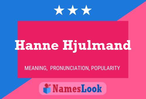 Hanne Hjulmand Namensposter