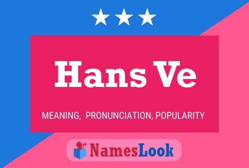 Hans Ve Namensposter