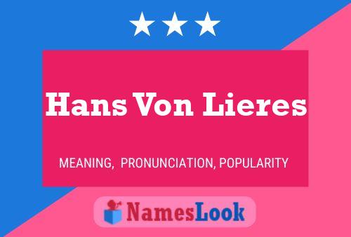 Hans Von Lieres Namensposter