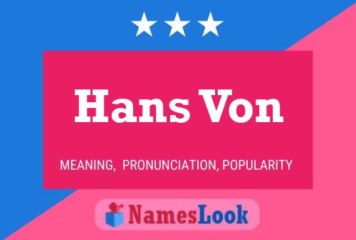 Hans Von Namensposter