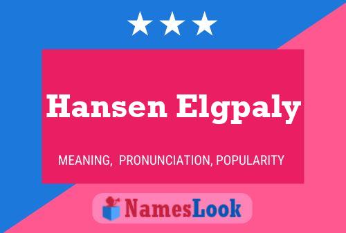 Hansen Elgpaly Namensposter