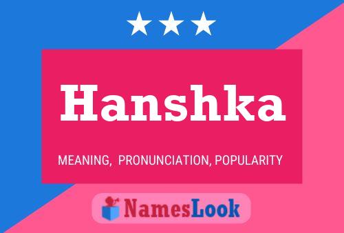 Hanshka Namensposter