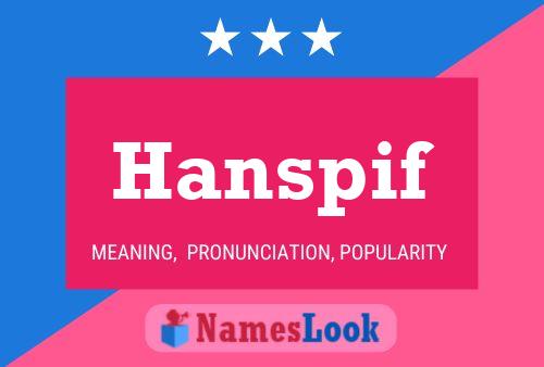 Hanspif Namensposter