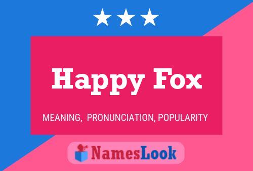 Happy Fox Namensposter